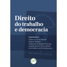 Direito do trabalho e democracia