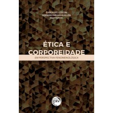 Ética e corporeidade em perspectiva fenomenológica