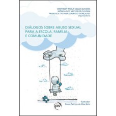 Diálogos sobre abuso sexual para a escola, família e comunidade