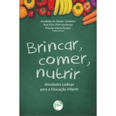 Brincar, comer, nutrir