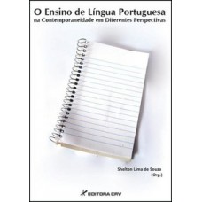 O ensino de língua portuguesa na contemporaneidade em diferentes perspectivas