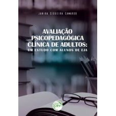 Avaliação psicopedagógica clínica de adultos