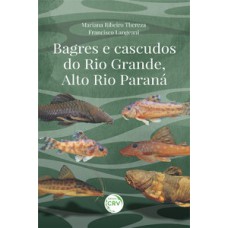 Bagres e cascudos do Rio Grande, alto Rio Paraná