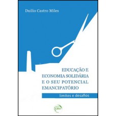 Educação e economia solidária e o seu potencial emancipatório