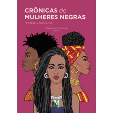 Crônicas de mulheres negras