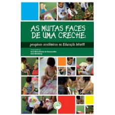 As muitas faces de uma creche