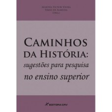 Caminhos da história