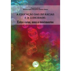 A educação das infâncias e a ludicidade