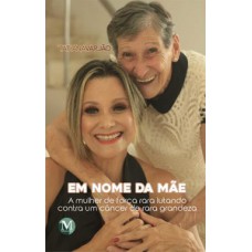 Em nome da mãe