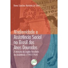 Modernidade e assistência social no Brasil dos anos dourados