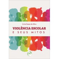 Violência escolar e seus mitos