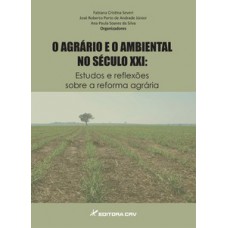 O agrário e o ambiental no século XXI