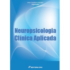 Neuropsicologia clínica aplicada