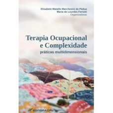 Terapia ocupacional e complexidade práticas multidimensionais