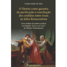 O direito como garantia de pacificação e conciliação dos conflitos entre rivais na Itália renascentista