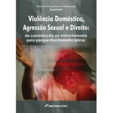 Violência doméstica, agressão sexual e direito