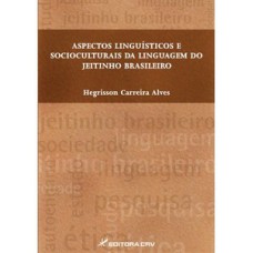 Aspectos linguísticos e socioculturais da linguagem do jeitinho brasileiro