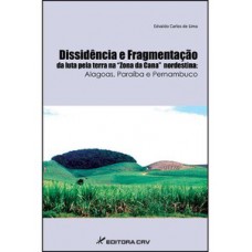 Dissidência e fragmentação da luta pela terra na 