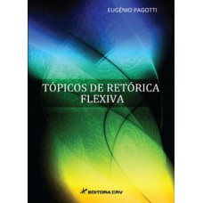 Tópicos de retórica flexiva