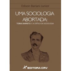 Uma sociologia abortada