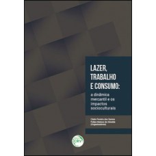 Lazer, trabalho e consumo