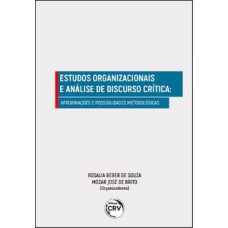 Estudos organizacionais e análise de discurso crítica