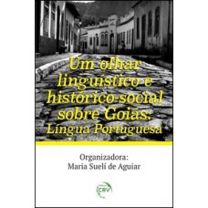 Um olhar linguístico e histórico-social sobre Goiás