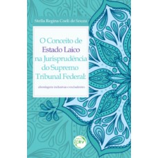 O conceito de estado laico na jurisprudência do Supremo Tribunal Federal