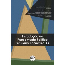 Introdução ao pensamento político brasileiro no século XX