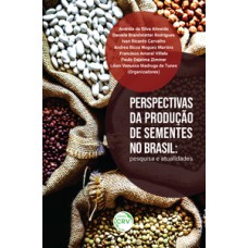 Perspectivas da produção de sementes no Brasil