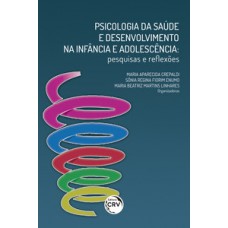 Psicologia da saúde e desenvolvimento na infância e adolescência