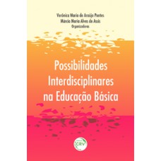 Possibilidades interdisciplinares na educação básica