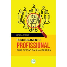 Posicionamento profissional para gestão da sua carreira