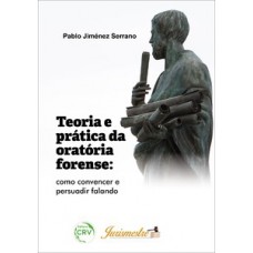 Teoria e prática da oratória forense