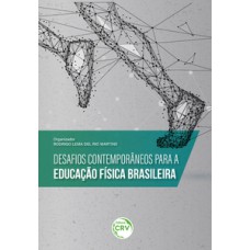 Desafios contemporâneos para a educação física brasileira