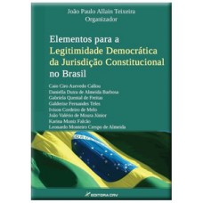 Elementos para a legitimidade democrática da jurisdição constitucional no Brasil