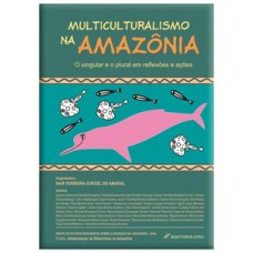 Multiculturalismo na Amazônia