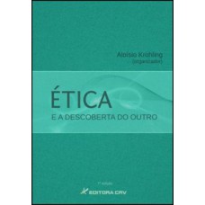 Ética e a descoberta do outro