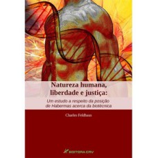 Natureza humana, liberdade e justiça