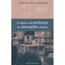 O registro da sentença de usucapião coletiva