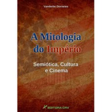 A mitologia do império