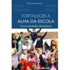 Fortalecer a alma da escola