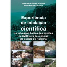 Experiência de iniciação científica na educação básica das escolas na XVIII feira de ciências do estado de Roraima