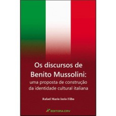 Os discursos de Benito Mussolini