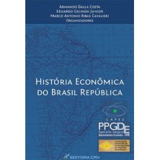 História econômica do Brasil república