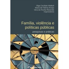 Família, violência e políticas públicas