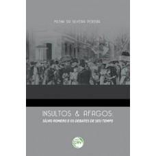 Insultos e afagos