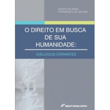 O direito em busca de sua humanidade