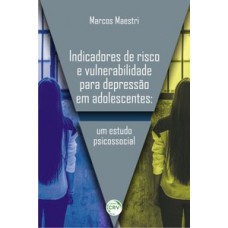 Indicadores de risco e vulnerabilidade para depressão em adolescentes