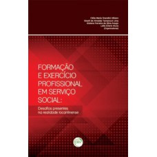 Formação e exercício profissional em serviço social